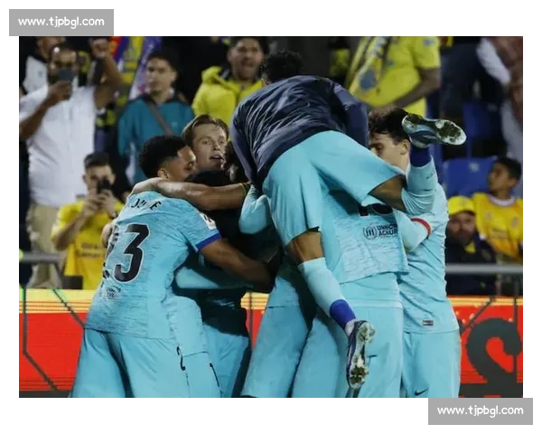 巴萨主场迎战奥萨苏纳争夺西甲关键三分强强对话战术博弈看点十足